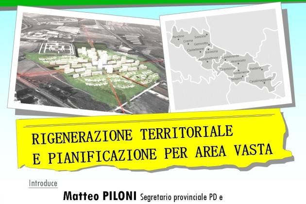 PD Cremona, lunedì prossimo incontro su rigenerazione territoriale e Area Vasta