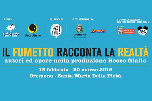 A Cremona ‘Il fumetto racconta la realtà’, autori e opere di Becco Giallo editore