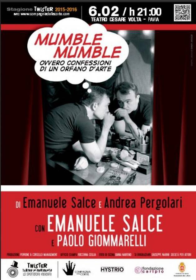 Pavia - MUMBLE MUMBLE: Ovvero confessioni di un orfano d'arte