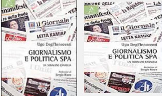 Politici e giornalisti Ma chi li bada più? Salvo rare eccezioni? Di ARNALDO DE PORTI