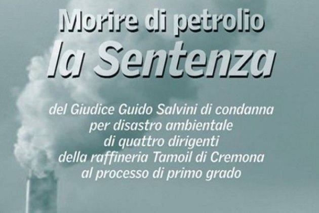 Cremona, ‘Morire di petrolio. La sentenza’, si presenta il libro a La Feltrinelli