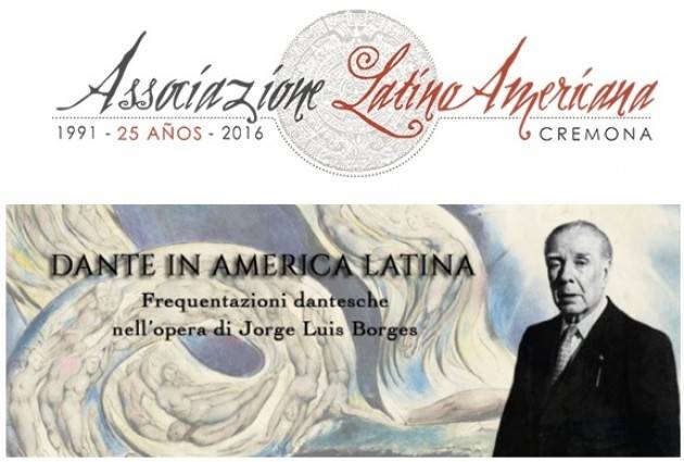 Cremona Seminario ‘Le frequentazioni Dantesche nell’opera di JORGE LUIS BORGES