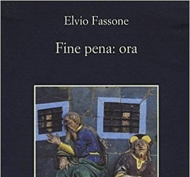 Recensione di un ergastolano al libro  ‘Fine pena: ora’  di Elvio Fassone