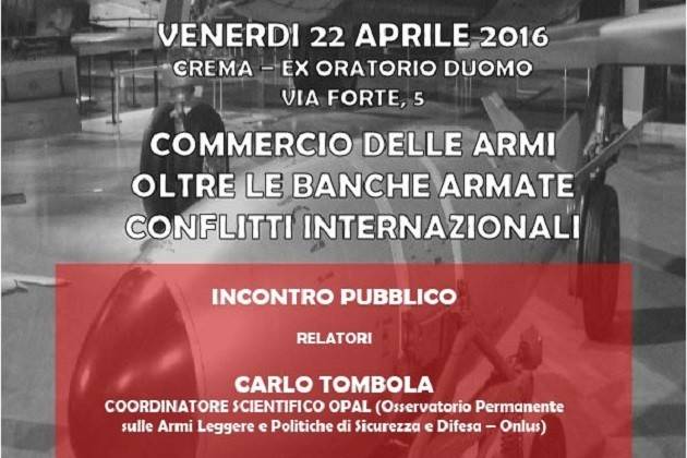 A Crema ‘Commercio delle armi oltre le banche armate. Conflitti internazionali’