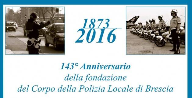 Brescia - Polizia Locale: 143° anniversario della fondazione