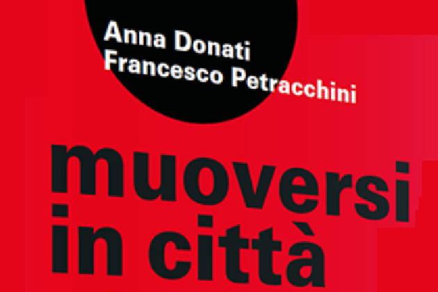 A Cremona ‘Muoversi in città. Esperienze e idee per la mobilità nuova in Italia’