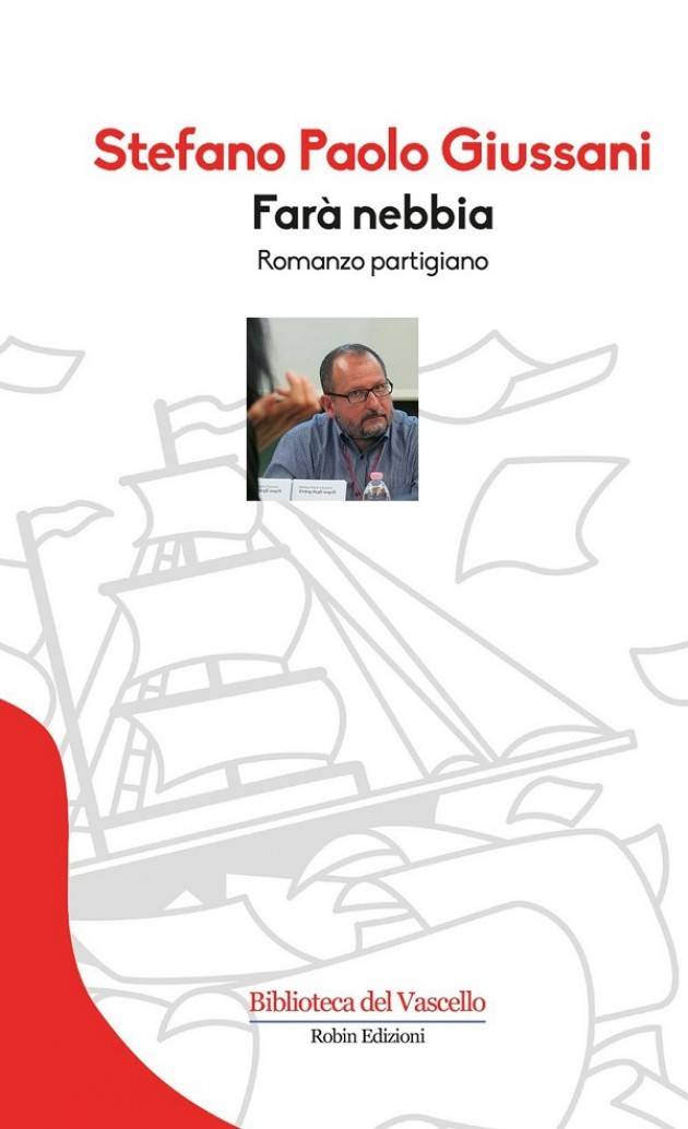 Cremona Farà nebbia, Romanzo Partigiano. Incontro con Stefano Paolo Giussani.
