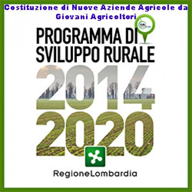 Agricoltura ‘nuove aziende agricole da parte di giovani agricoltori’- psr 2014-2020 (feasr) misura 6, operazione 6.1.01