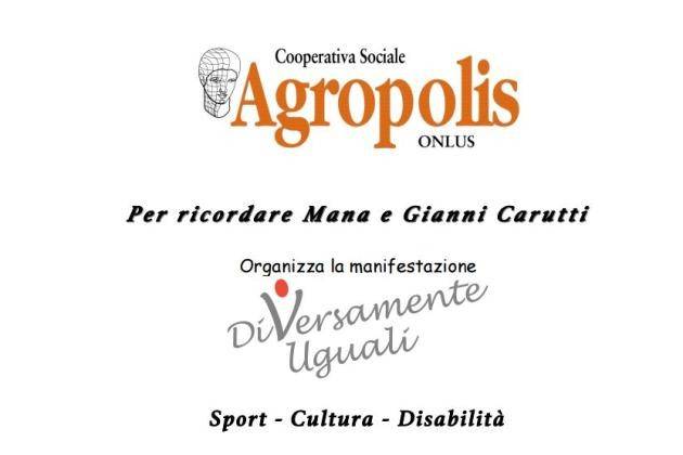 A Cremona ‘Diversamente uguali. Sport - Cultura - Disabilità’ con Agropolis