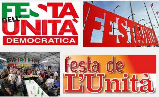 Feste dell’Unità  2016  e finanziamento PD Cremona Siamo quasi ai blocchi di Partenza La prima è Pessina Cremonese