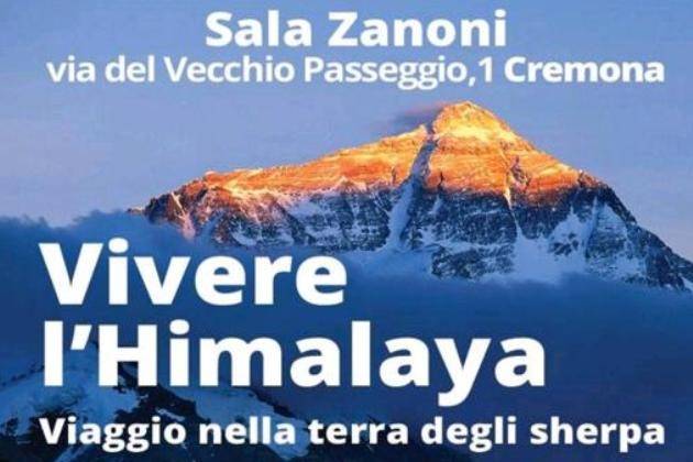 Venerdì sera a Cremona ‘Vivere l’Himalaya. Viaggio nella terra degli sherpa’