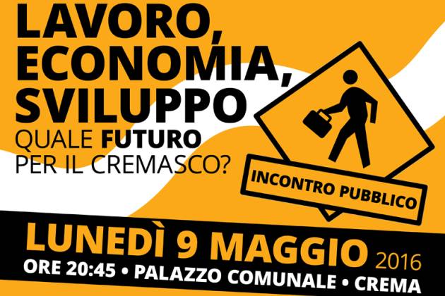 Crema, Bordo (Sinistra Italiana) invita all’incontro ‘Lavoro, economia, sviluppo’