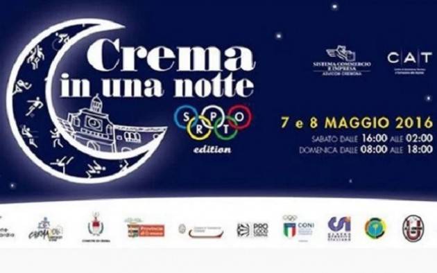 Crema Città Europea dello Sport 2016!dalla notte bianca ai mille eventi del weekend!
