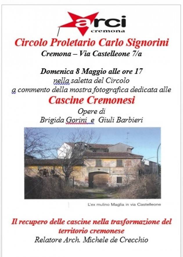 Mostra fotografica dedicata alle Cascine Cremonesi, opere di Brigida Gorini e Giuli Barbieri