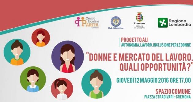 Incontro a Cremona su Donne e Mercato del lavoro. Quali opportunità