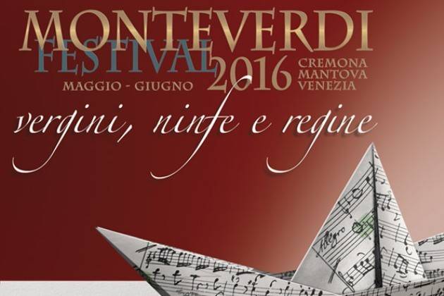 Cremona, Monteverdi Festival 2016: triplo appuntamento nel weekend