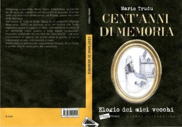 Cent’anni di memoria Elogio dei miei vecchi di Mario Trudo