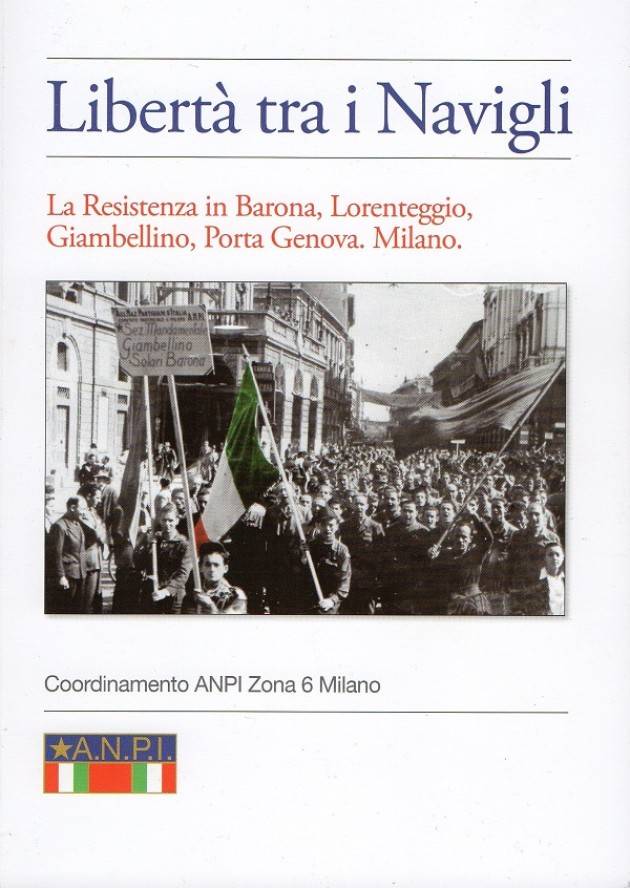 Libertà tra i Navigli, il libro sulla Resistenza a Milano,  sarà presentato giovedì 26 maggio