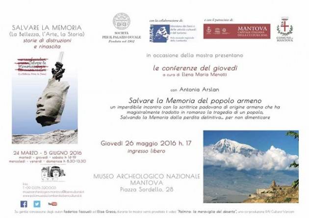 Mantova  Le conferenze del giovedì : ‘Salvare la Memoria del popolo armeno’