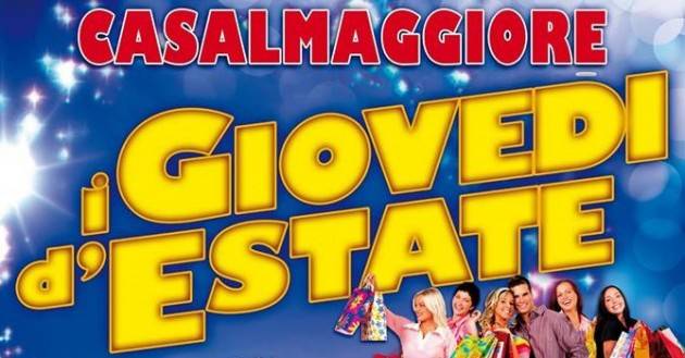 Il programma definitivo dei Giovedì d’estate 2016 – Casalmaggiore torna ad animarsi per l’estate.