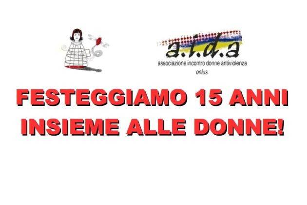 Cremona, AIDA - Associazione Incontro Donne Antiviolenza festeggia i suoi 15 anni