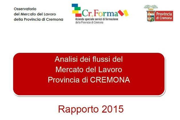 Provincia di Cremona, il rapporto 2015 di analisi flussi del mercato del lavoro