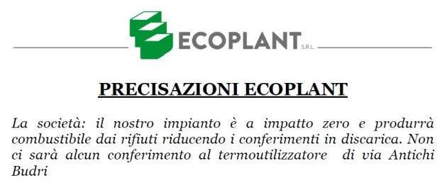 Cremona. Nuovo Mulino Ecoplant : la società precisa che con l'inceneritore non hanno nulla a che fare e l'impatto ambientale sarà zero.