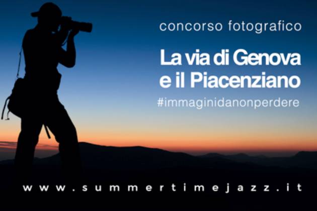 Summertime in Jazz, concorso fotografico ‘La via di Genova e il Piacenziano’