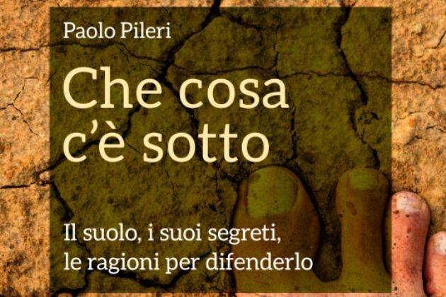 Altreconomia, in libreria ‘Che cosa c’è sotto’ contro il consumo di suolo