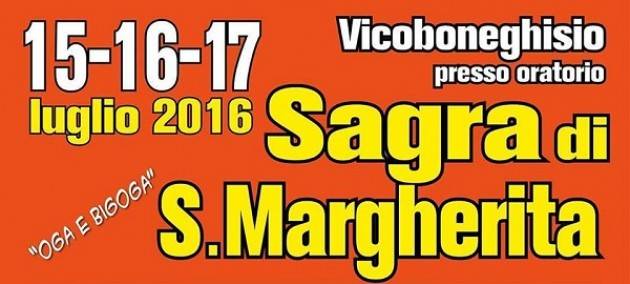 Sagra di Santa Margherita –Vicoboneghisio in festa tutto il weekend per la patrona del paese