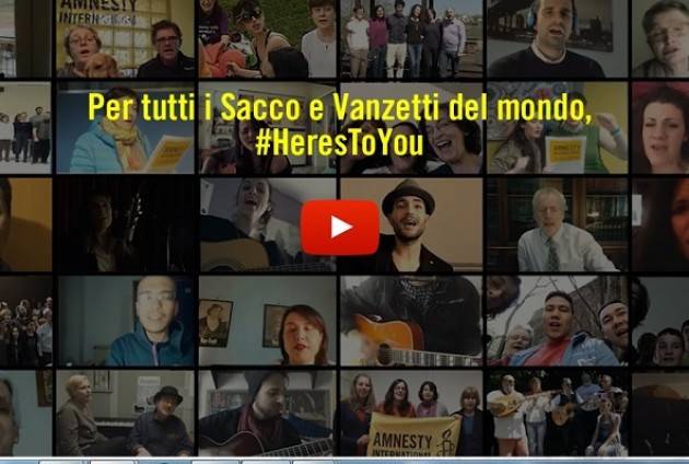 (Video) Amnesty ‘HERE’S TO YOU’: 23 agosto 1927  uccisione di Sacco e Vanzetti La memoria di oggi 