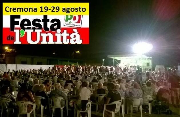 Successo dell’incontro ‘In Fabbrica Oggi’ alla Festa dell’Unità di Cremona che prosegue fino al 29 agosto