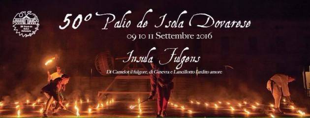 - 3 gg al 50° Palio Di Isola Dovarese  dal 9 settembre all' 11 settembre 2016