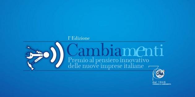 CNA  Cremona Premio Cambiamenti: la finale territoriale