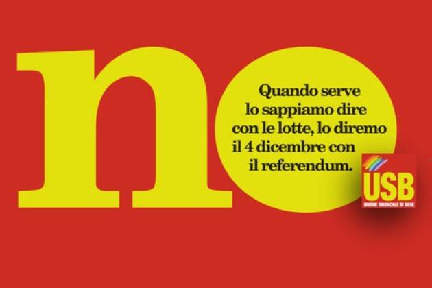 Unione Sindacale di Base: ‘Referendum del 4 dicembre, il nostro è un NO sociale’