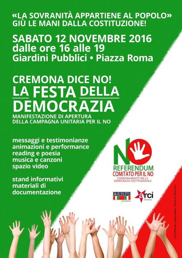 Cremona dice NO  Prendi per mano la democrazia Festa oggi in piazza Roma