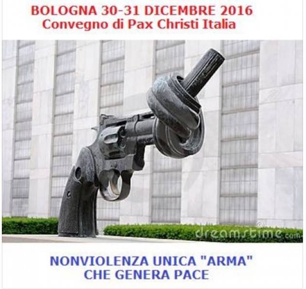 A Bologna convegno di Pax Christi  ‘Nonviolenza unica ‘arma’ che genera pace’