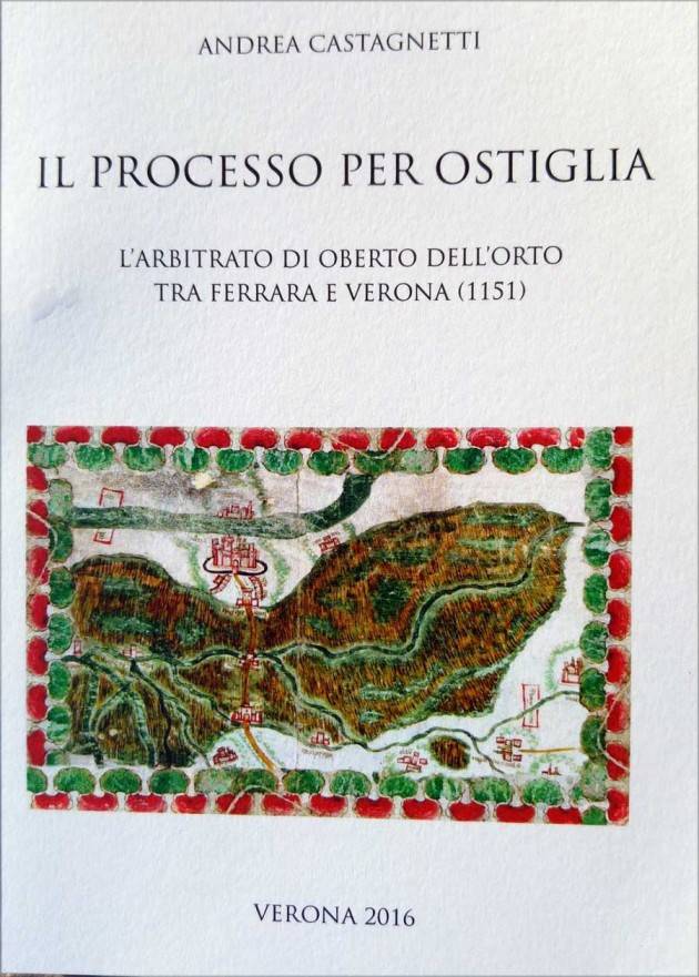 Mantova Segnalazione del libro di Andrea Castagnetti ‘ Il processo per Ostiglia’