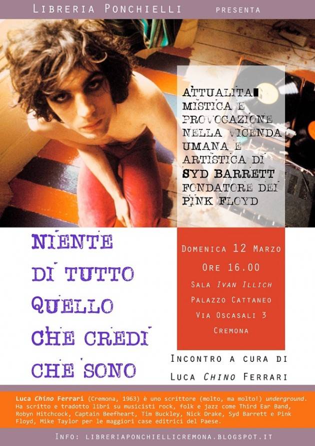 Libreria Ponchielli Cremona organizza incontro su Londra 1965, di Syd Barrett, fondatore dei Pink Floyd