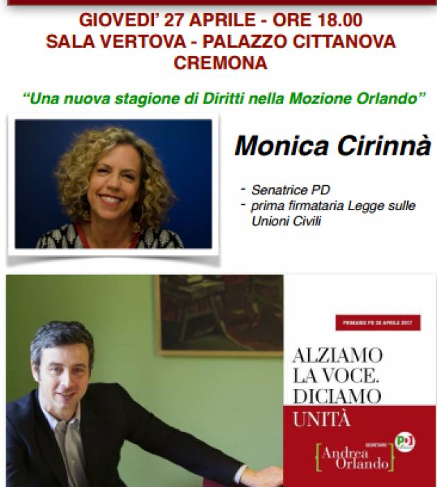 Monica Cirinnà  a Cremona a sostenere Andrea Orlando segretario nazionale del PD