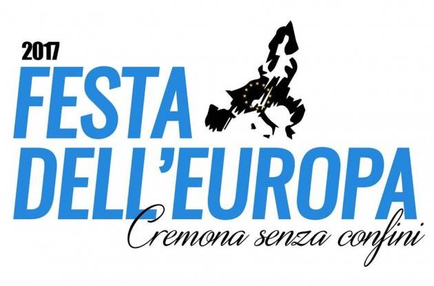Festa dell’Europa 2017 Cremona senza confini