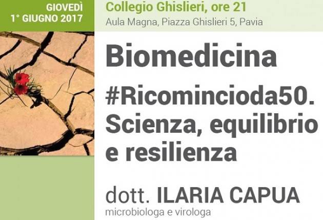 Pavia #Ricomincioda50: la storia di Ilaria Capua