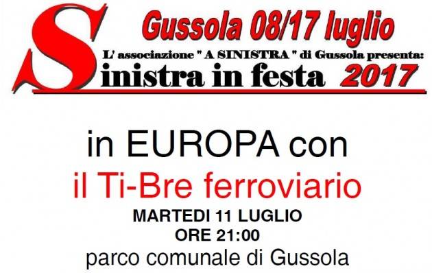 Sinistra in Festa Gussola Dibattito con il Ti-Bre ferroviario in Europa Evento dell’11 luglio