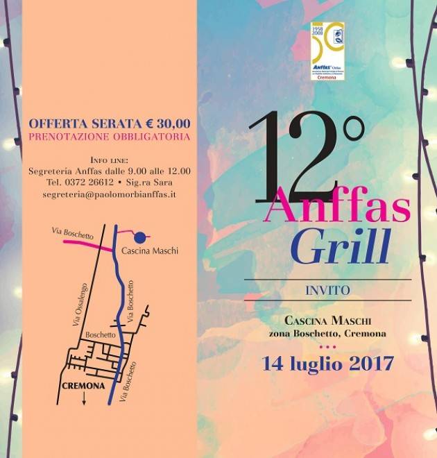 A Cremona  il 12°  ANFFAS GRILL 2017  Stasera Venerdì 14  luglio, dalle ore 20, alla Cascina Maschi