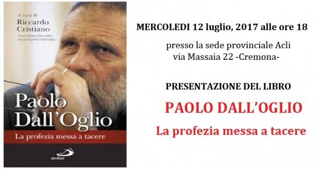 Cremona Acli 12 luglio: presentazione libro su Paolo Dall'Oglio.