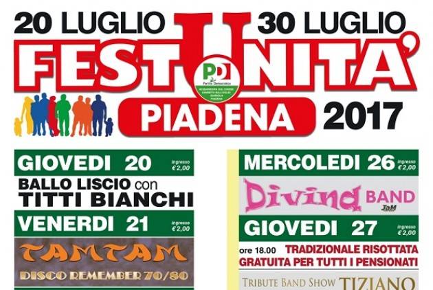 Piadena Stasera lunedì 31 luglio   chiude la festa Festa dell’Unità  