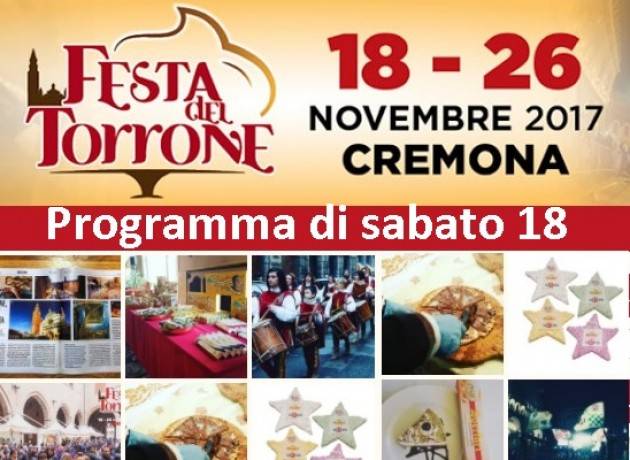 Festa del Torrone 2017 a Cremona il programma di sabato 18 novembre