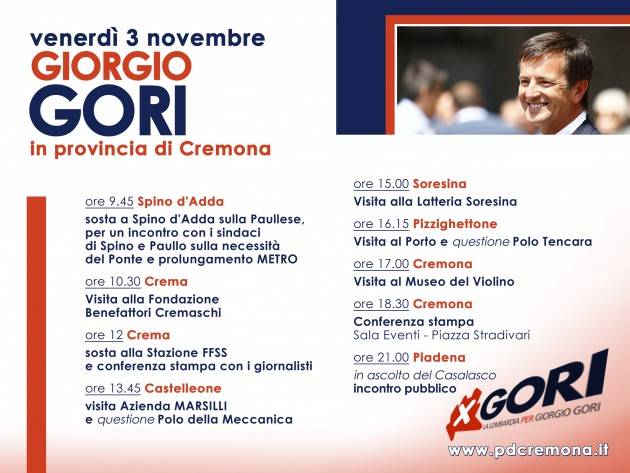 Il PD di Cremona  ha invitato  Giorgio GORI in provincia di Cremona Venerdì 3 novembre