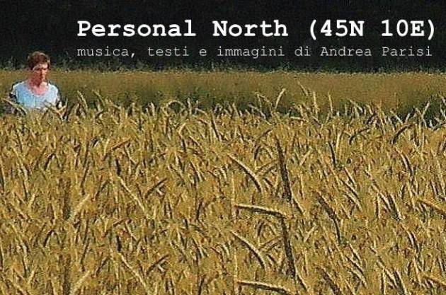 Cremona Personal North (45N 10E) Musiche e fantasmi di pianura alla Libreria del Convegno
