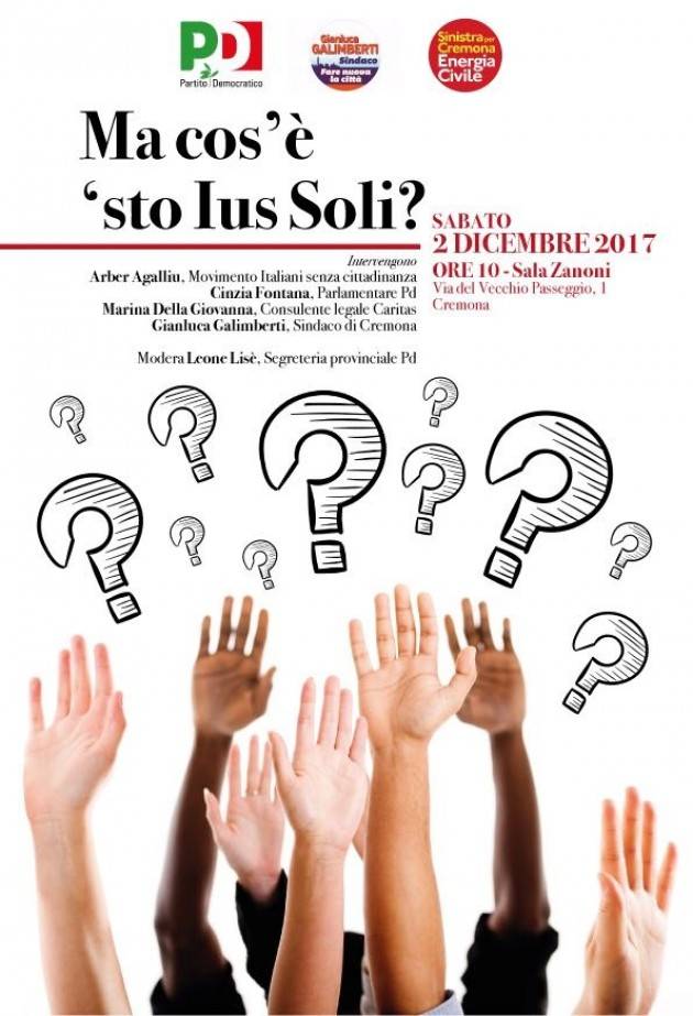 Ma cos'è ‘sto Ius Soli?’ Incontro  indetto da PD,FNLC e Sinistra per Cremona
